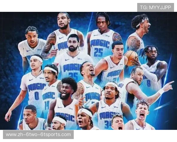 魔术nba年轻阵容崛起值得期待